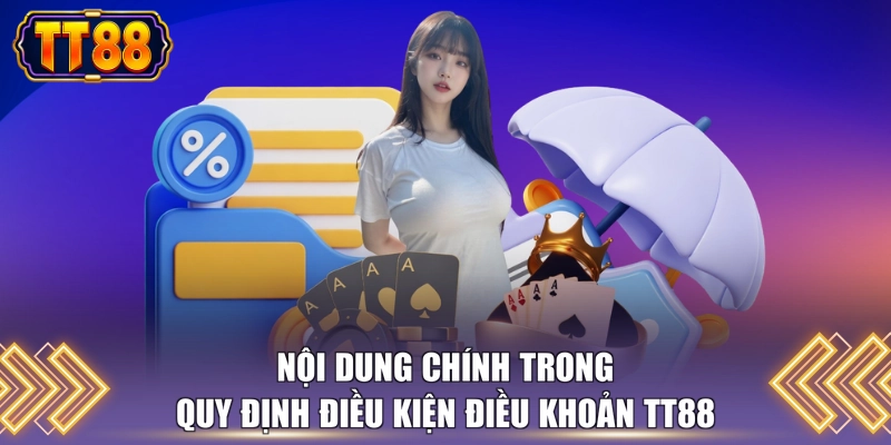 Nội dung chính trong quy định điều kiện điều khoản TT88